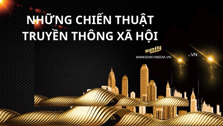 Những chiến thuật truyền thông xã hội là gì?